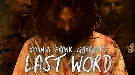 new Johnny Frank Garrett's Last Word
